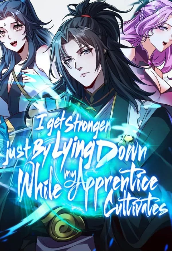 I Get Stronger Just by Lying down while My Apprentice Cultivates