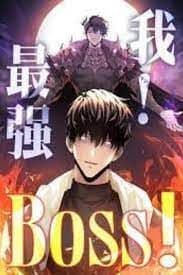 I’m the strongest boss