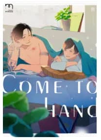 Come To Hand