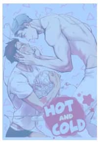Hot and Cold