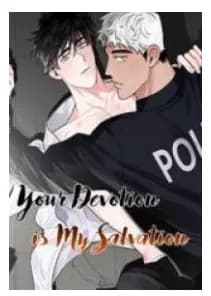 Your Devotion Is My Salvation