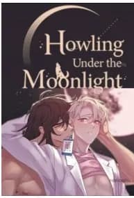 HOWLING UNDER THE MOONLIGHT (OFFICIAL)