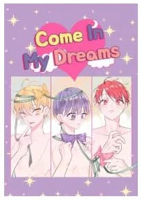 Come In My Dreams