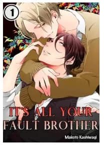 It’s All Your Fault, Brother