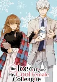 The Ice Guy and His Cool Female Colleague (Official)