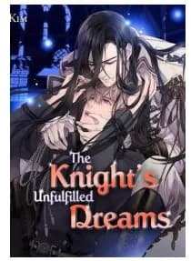 The Knight’s Unfulfilled Dreams