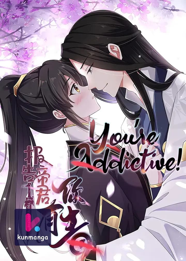 You’re Addictive!