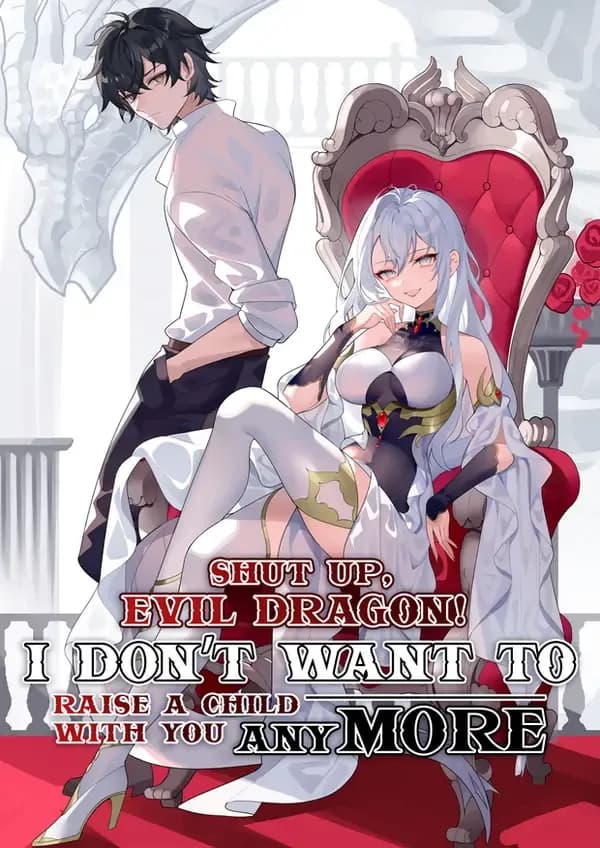 Shut up, Evil Dragon, I don’t want to raise a child with you anymore