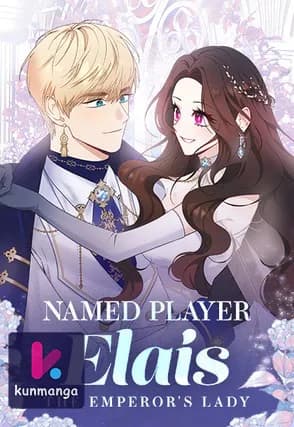Named Player Elais: The Emperor’s Lady