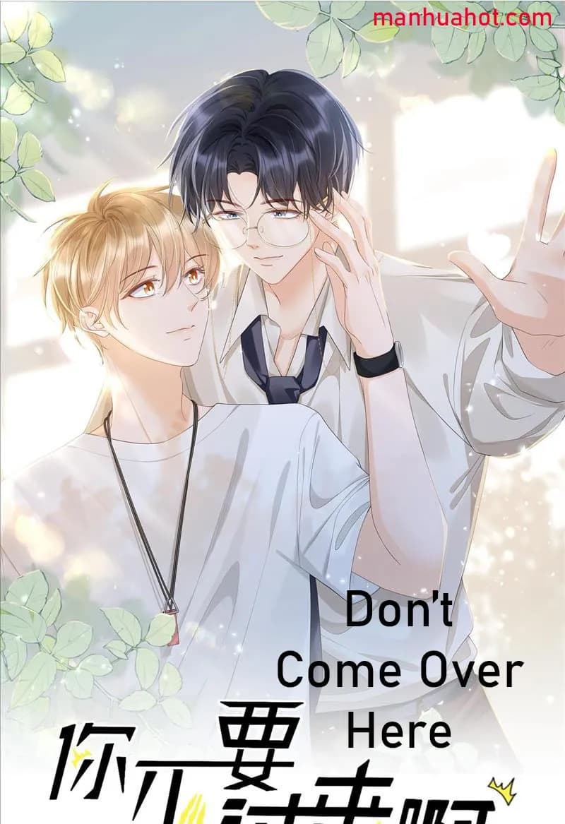 Don’t Come Over Here