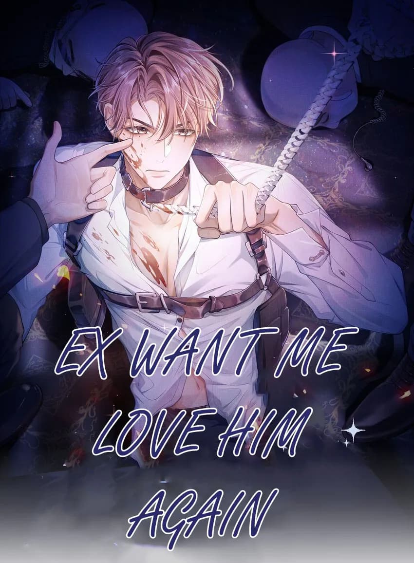 Ex Want Me Love Him Again