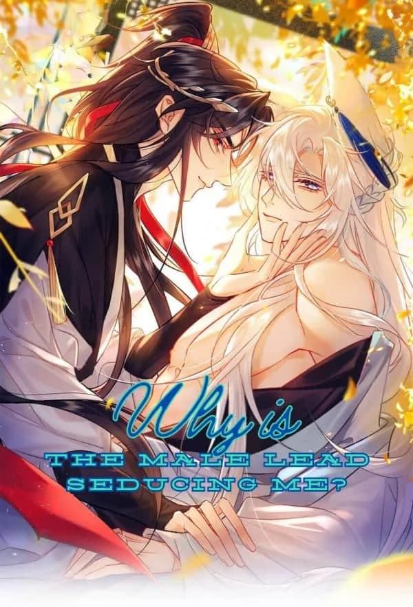 Why Is The Male Lead Seducing Me